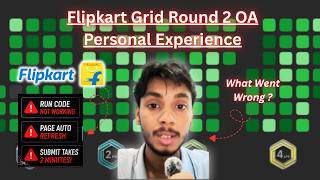 Flipkart GRID 8.0 Round 2 Experience | Technical Issues Ruined My Assessment 😔