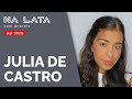 PERSEGUIDA NA FACULDADE DE HISTÓRIA - Na Lata com Julia de Castro