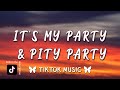 It’s My Party X Pity Party (TikTok mashup)(Lyrics) &quot;Why was he holding her hand&quot;