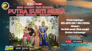 🔴LIVE STREAMING NGARAK SIANG ❗ PUTRA SURTI MUDA ❗ SENIN 22 APRIL 2024 ❗ KALI MENIR_ERETAN