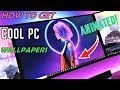 How to Get COOL WALLPAPERS on PC!