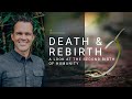 Death, Dying & Rebirth Webinar Replay with Dr. Zach Bush