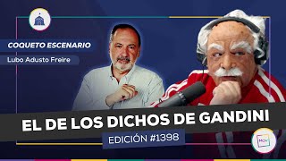 #CoquetoEscenario:  El de los dichos de Gandini | Lubo Adusto Freire en #TPLMP