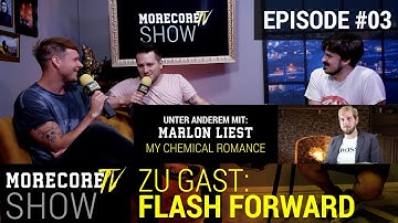 MoreCore.TV Show #03 mit FLASH FORWARD + Gewinnspiel