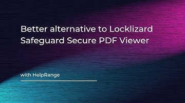 Better alternative to Locklizard Safeguard Secure PDF Viewer