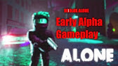 Roblox Alone Early Access Gameplay Part 2 Youtube - https www roblox com games 549937165 alone early access robux