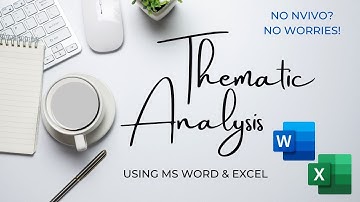 Thematic Analysis with MS Word and Excel