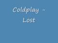 Coldplay - Lost