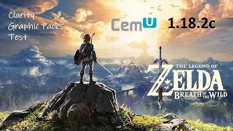 CEMU 1.18.2c - Clarity Graphic Packs Test - Zelda BotW