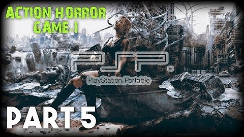 PSP ACTION HORROR GAME-1 Walkthrough Gameplay 1080p60 Part 5 • PSP Emulator Android iOS