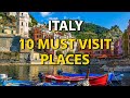 Top 10 mustvisit destinations in italy