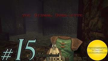 QUAKE 1.5 | The Dismal Oubliette | E2M6