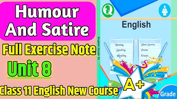 Unit 8 Humour And Satire Exercise & Grammar Class 11 English Complete Exercise solution with Grammar
