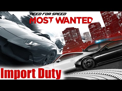 NFS Most Wanted 2012 Import Duty 