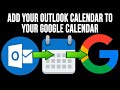 How to Publish Your Outlook Webmail Calendar and Import it Into Your Google Calendar