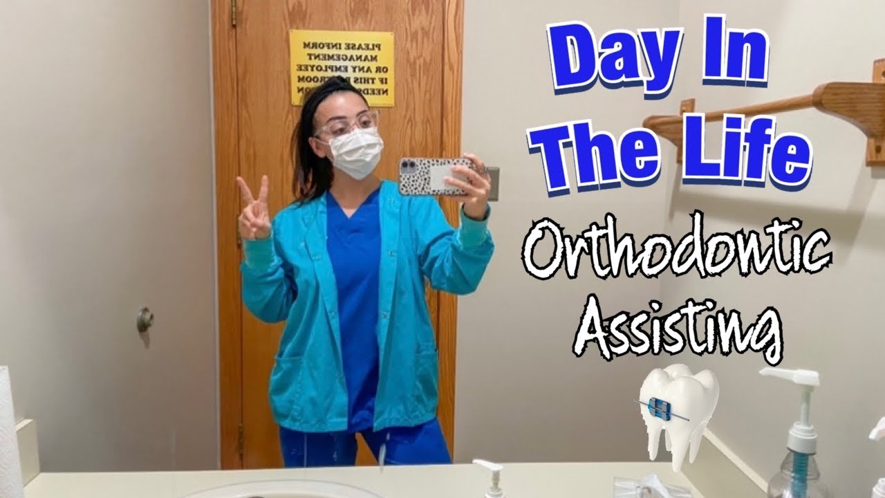 A DAY IN THE LIFE OF AN ORTHODONTIC DENTAL ASSISTANT 🦷 YouTube