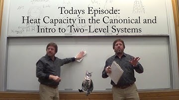 Thermodynamics Short Course 5: Heat Capacity and Intro Into Two-Level Systems