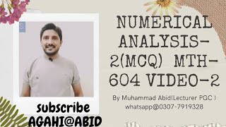 numerical analysis 2 mcqs mth-604 video 2