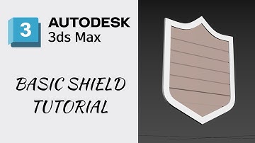 3ds Max | Basic Shield Tutorial