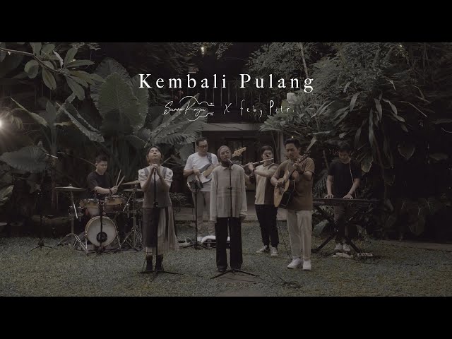 Kembali Pulang - Suara Kayu Feat. Feby Putri (Live Session) class=
