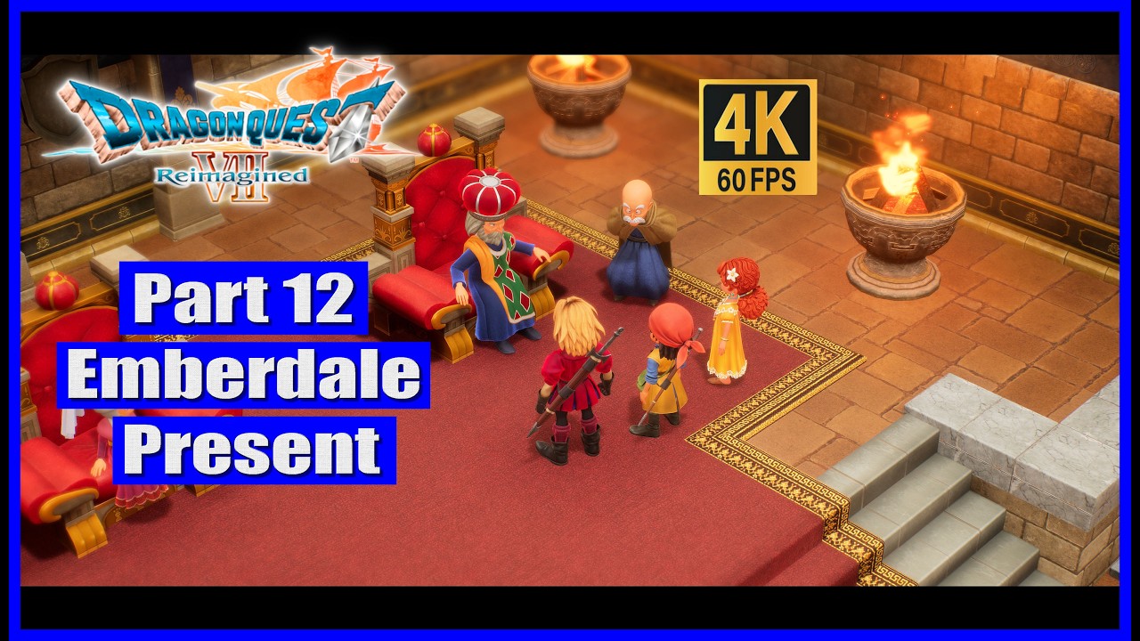 Dragon Quest VII Reimagined Part 12 Emberdale Present