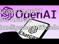 Comment utilise lapllication chatgpt sur android intelligence artificielle gratuit