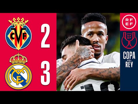 Resumen | Copa del Rey | Villarreal CF 2-3 Real Madrid | Octavos de final