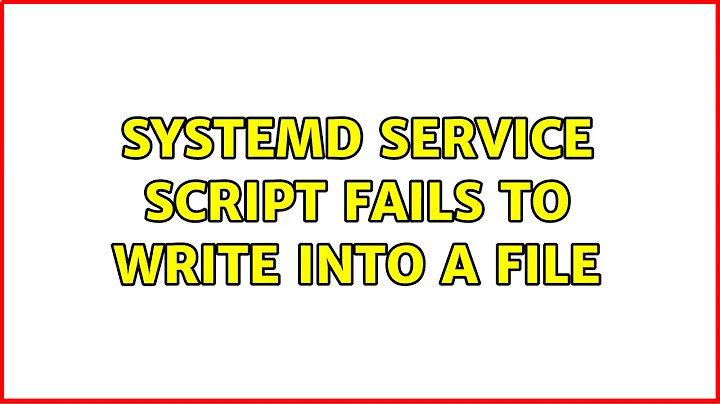 Ubuntu: Systemd service script fails to write into a file