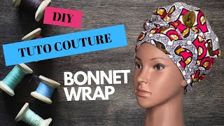 [DIY/ HOW TO] COMMENT COUDRE UN BONNET-WRAP EN TISSU WAX & SATIN. [HEADWRAP] {TUTO} (DEBUTANT)