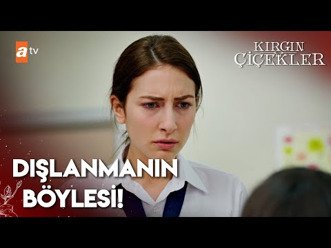 Cemre Okulda Dışlanıyor Kırgın Çiçekler