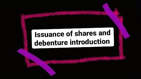 Issuance of shares and debenture-introduction | (XII | B.com) accounting | In Urdu | Miss Faiza