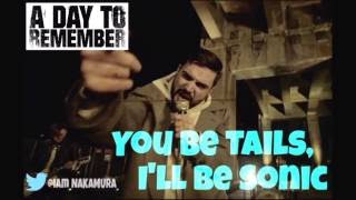 A Day To Remember - You Be Tails, I'll Be Sonic (Audio)