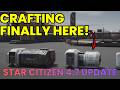 Star Citizen Alpha 4.7: Crafting Changes EVERYTHING! (Argo MOTH & Server Meshing)