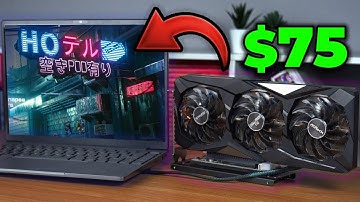 Laptop Gaming eGPU For Only $75! Full Guide