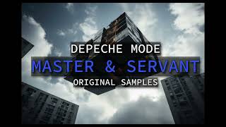 Depeche Mode - Master And Servant - Original Samples