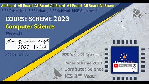 ICS part 2 computer science course scheme 2023 | Paper Pattern | ICS 2nd year 2023 paper pattern