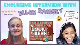 Unveiling A Book for Bear | Exclusive Interview with Author Ellen Ramsey!