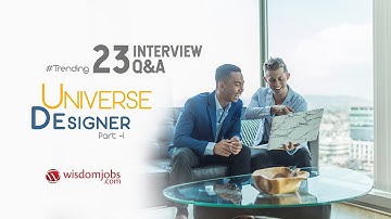 TOP 15 Universe Designer Interview Questions and Answers 2019 Part-1 | Universe Designer