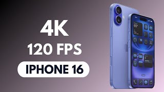 Can Iphone 16 Camera Record 4k 120fps ?