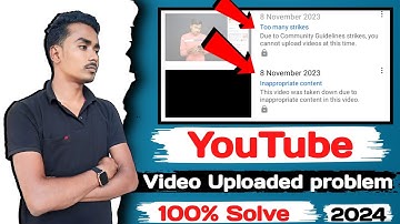 YouTube Video Upload Error Too Many Strikes || 100% Solved Not Uploading Video