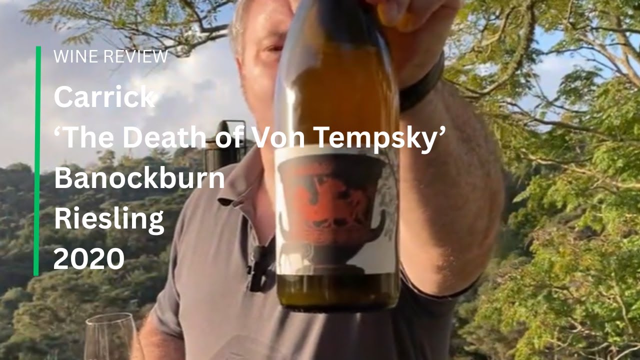 Wine Review: Carrick The Death of Von Tempsky Bannockburn Riesling 2020 ...