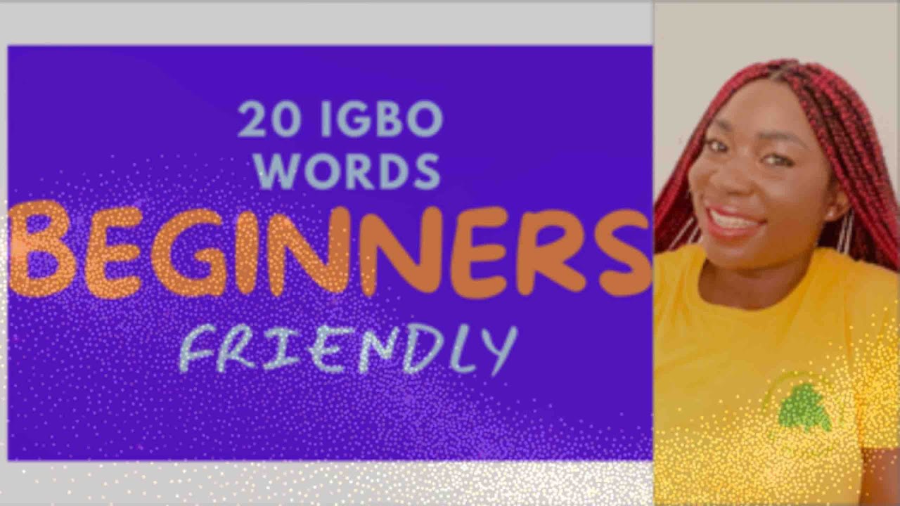 20 Igbo Words For Beginners learnigbolanguage learnigbo igboculture 20-igbo-words-for-beginners-learnigbolanguage-learnigbo-igboculture