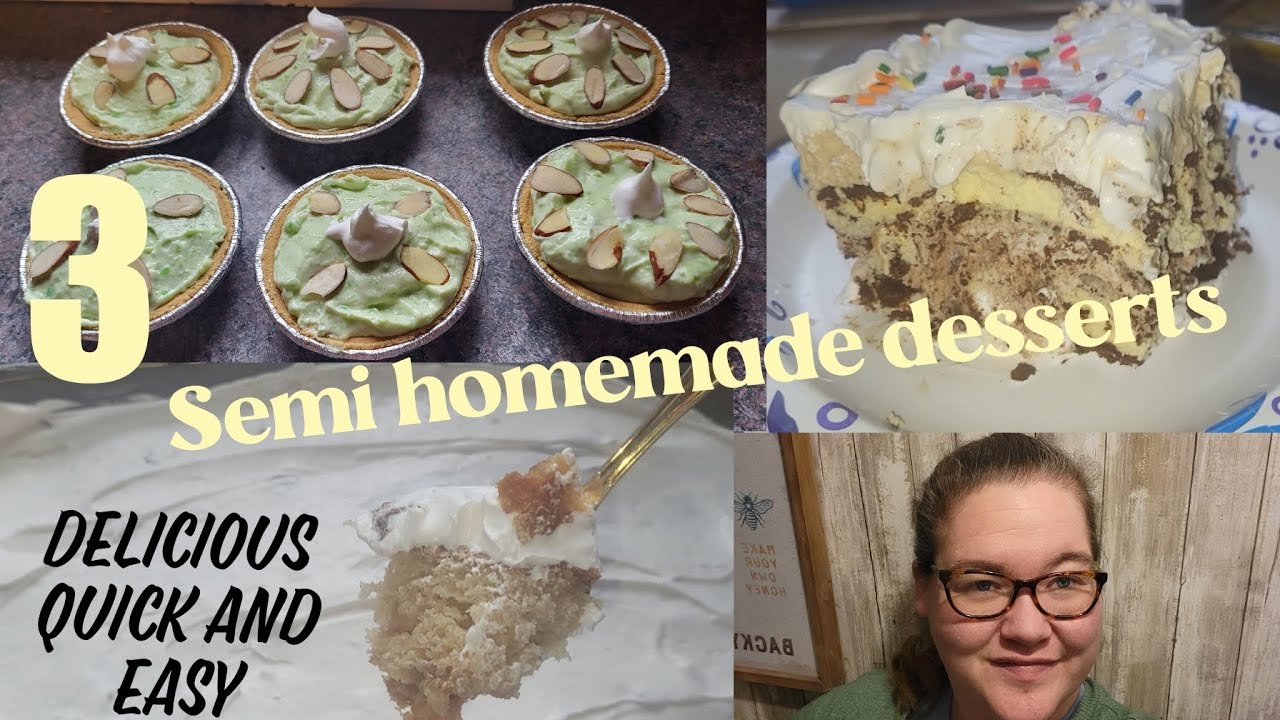 3 Fun Easy Desserts | semi homemade  