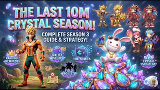 The Last 10M Crystal Season Explained! Complete Season 3 Guide, Ranking Rewards, Crystal Strategy.