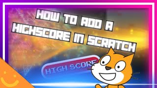 How To Add A HIGHSCORE In Scratch!