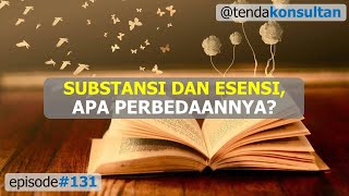 #131 Substansi atau Esensi