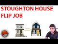 Stoughton House Flip