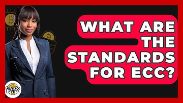 What Are The Standards For ECC? - CryptoBasics360.com