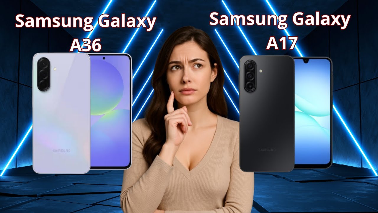 Samsung Galaxy A36 5G vs Samsung Galaxy A17 5G #qurvinhp - YouTube