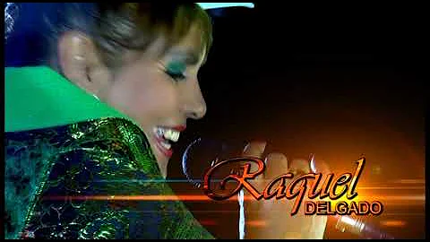 RAQUEL DELGADO   ADIOS JUVENTUD